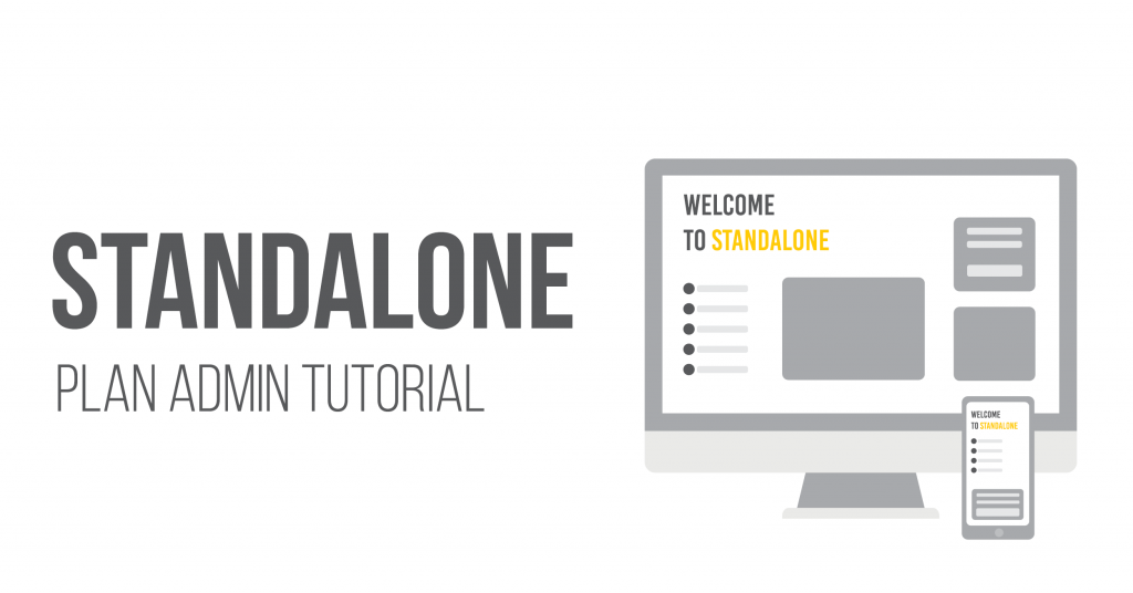 Standalone Plan Administrator Tutorial Video