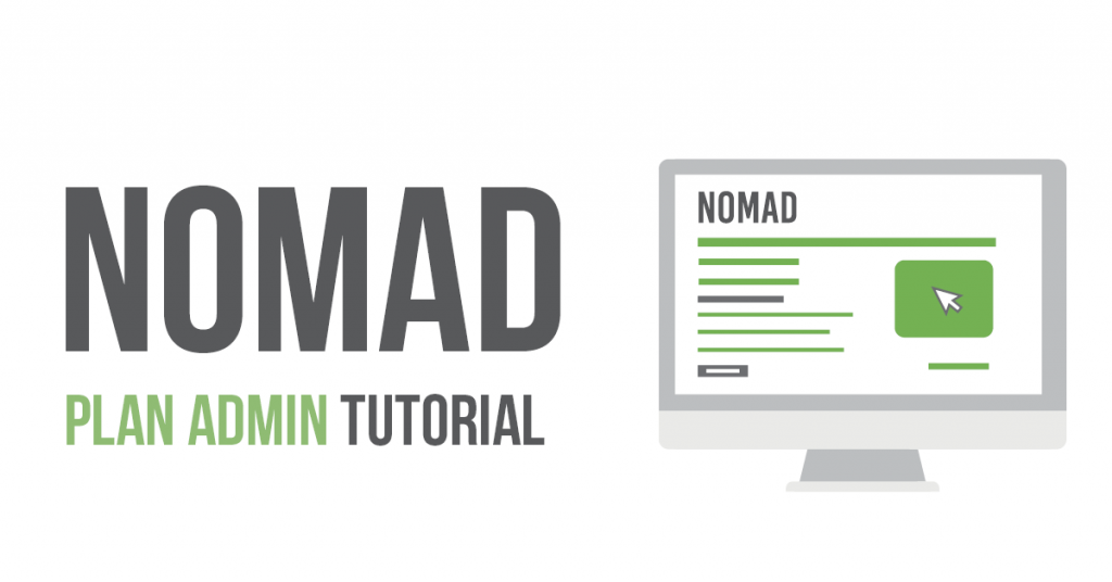Nomad Plan Administrator Tutorial Video