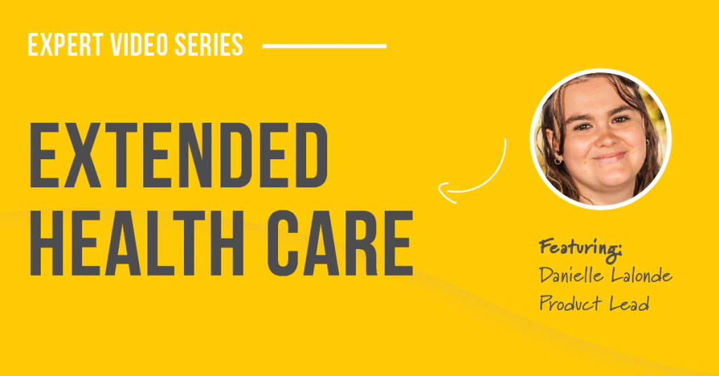 Expert Series: Extended Health Care (EHC) Video