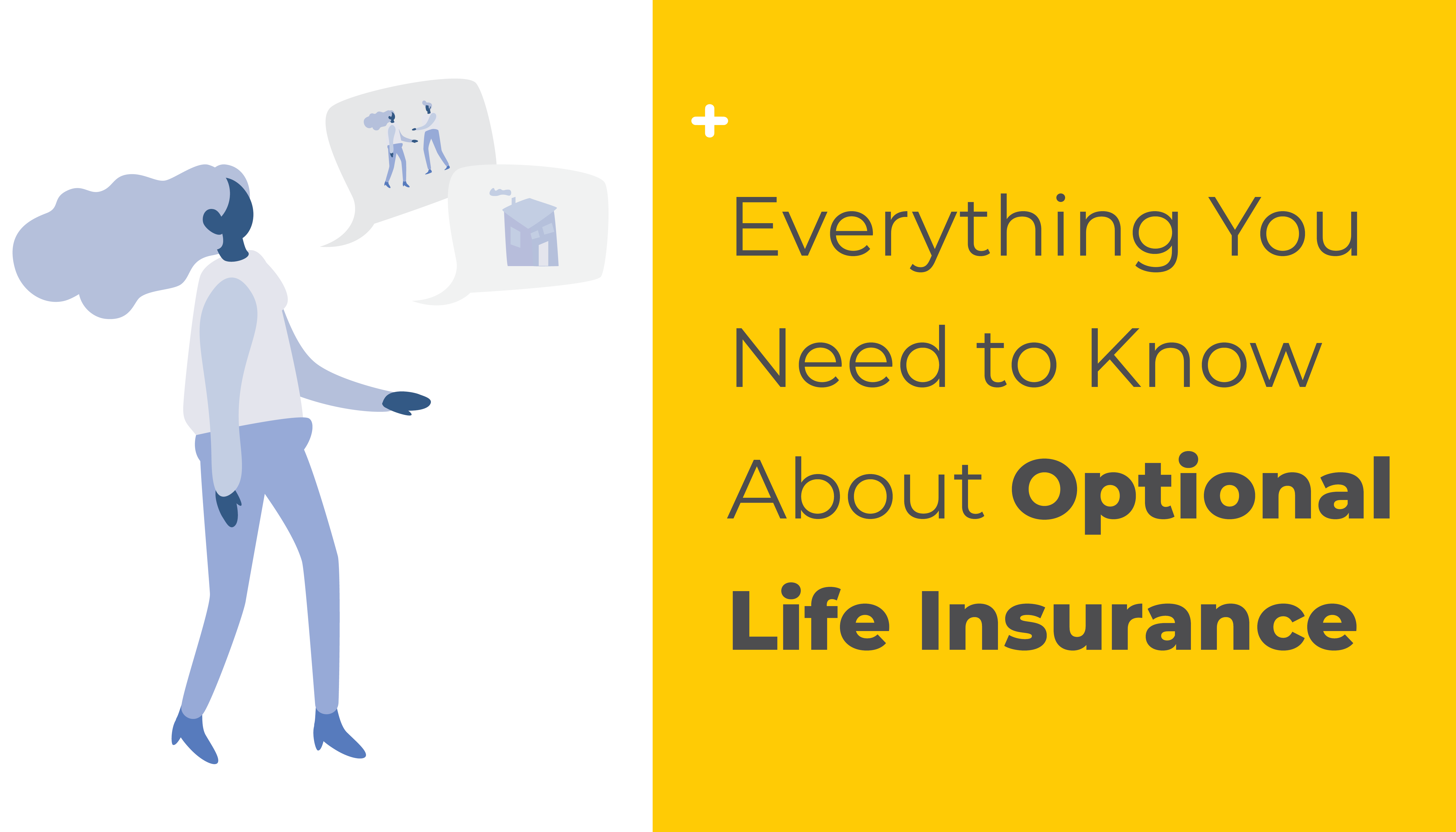 What is Optional Life Insurance? Is it Worth It?