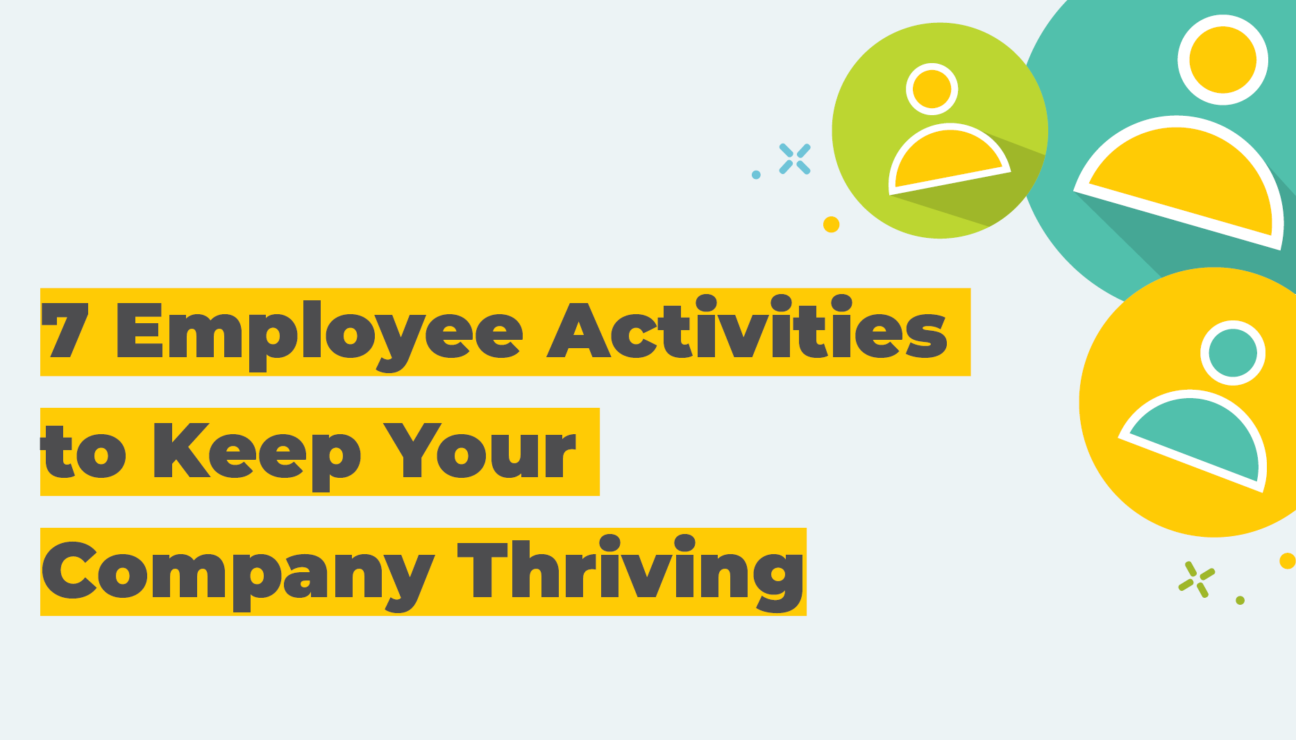7 Employee Wellness Activities to Keep Your Company Thriving | Employee Wellness Activities | Benefits by Design