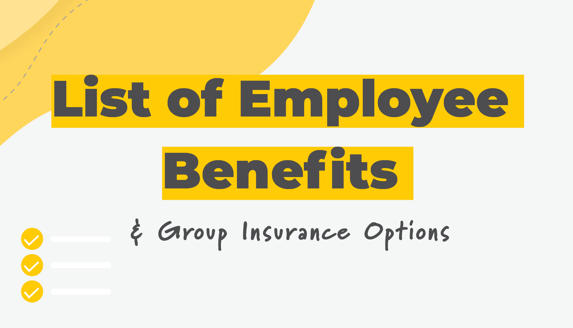 List of Employee Benefits and Group Insurance Options - Benefits By Design Inc.