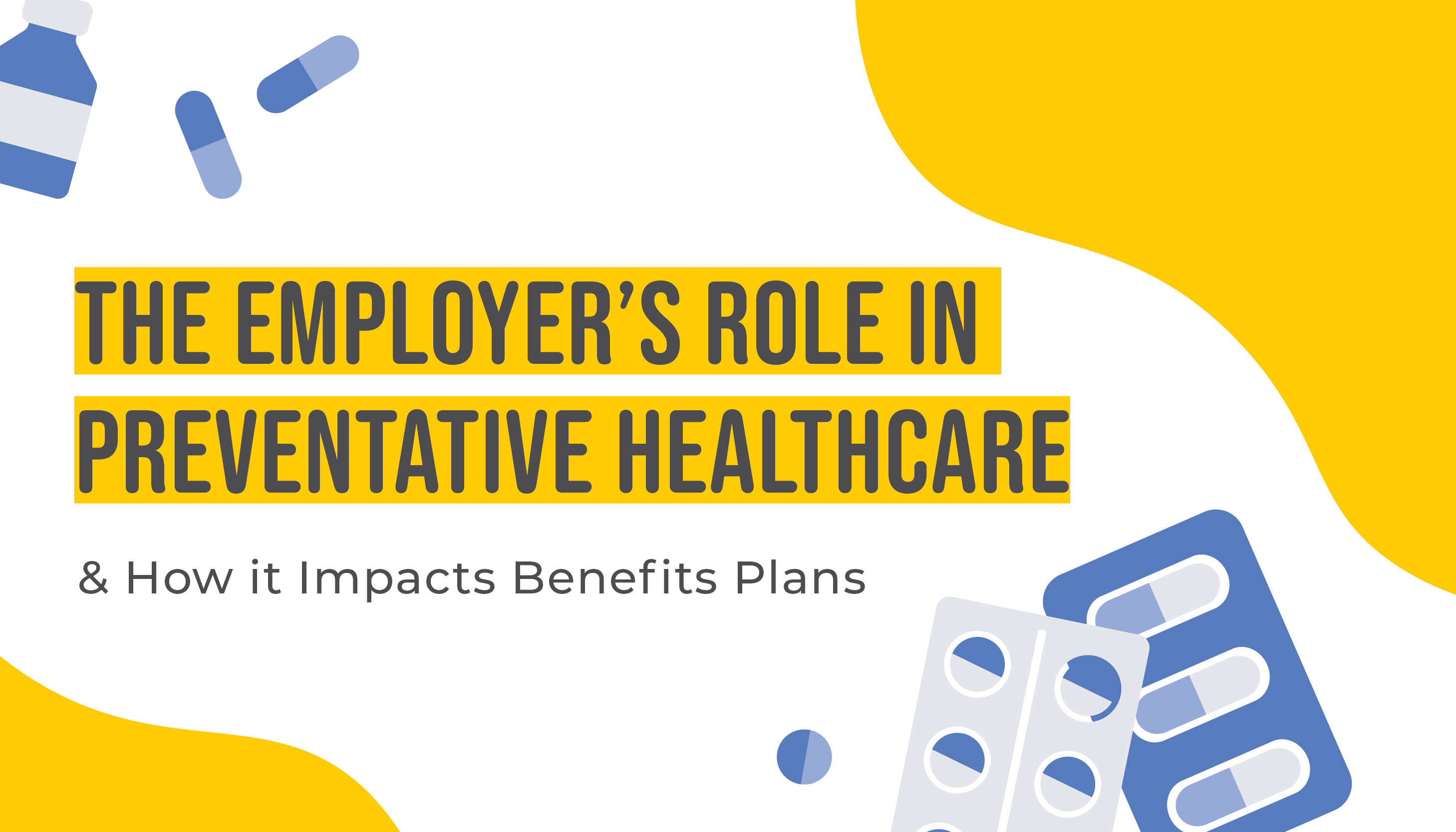The Employer's Role in Preventative Healthcare & How it Impacts Benefits Plans | Benefits by Design