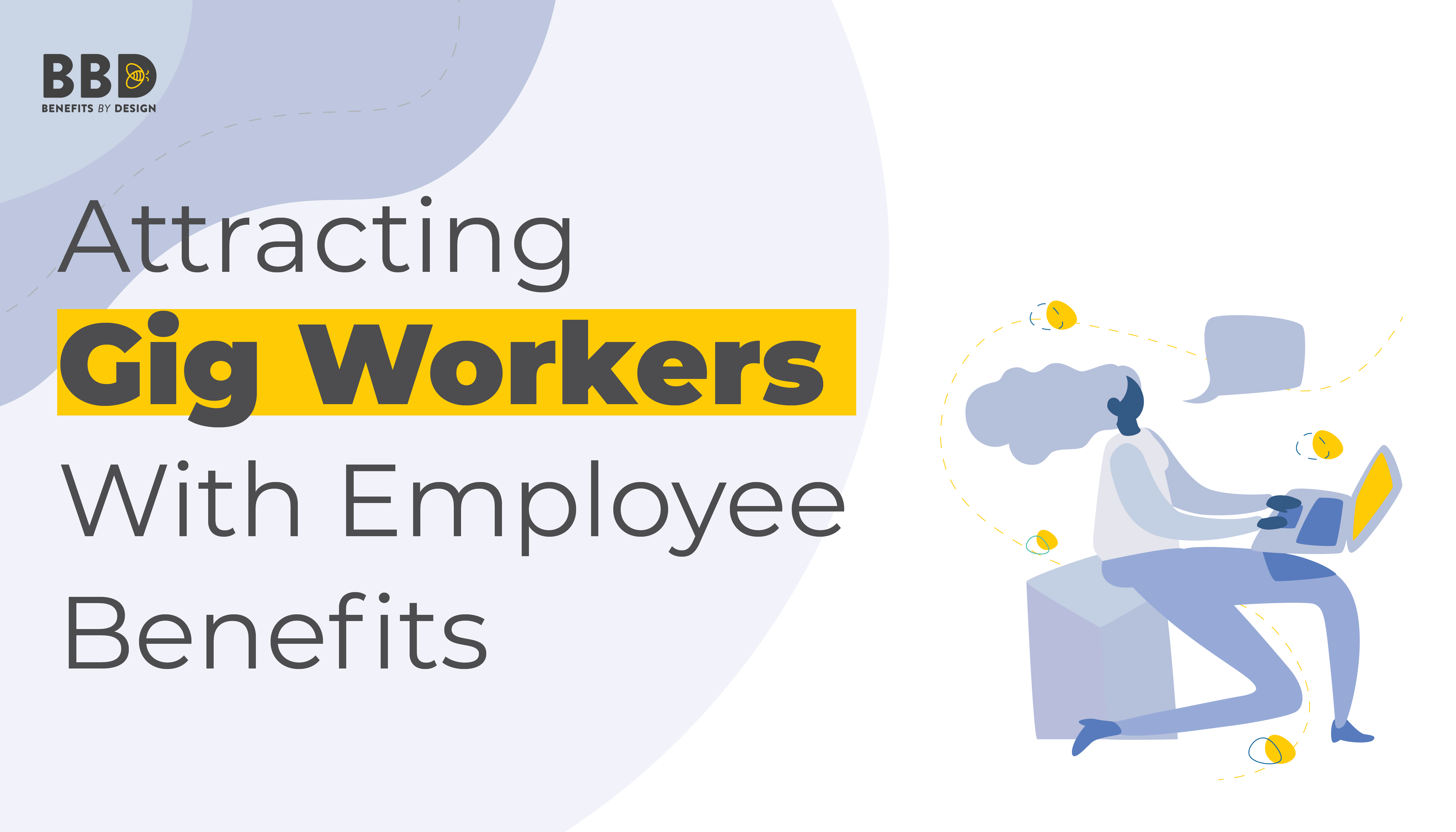 Attracting Gig Workers with Employee Benefits