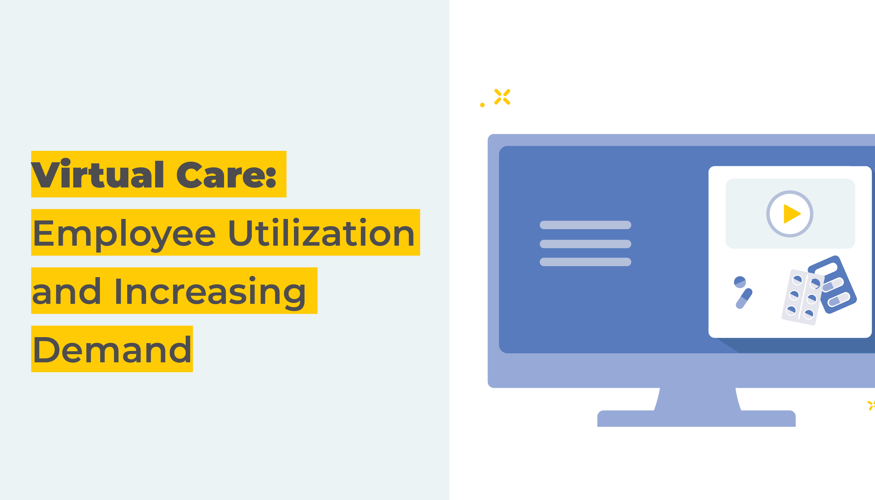 Virtual Care - employee utilization and increasing demand