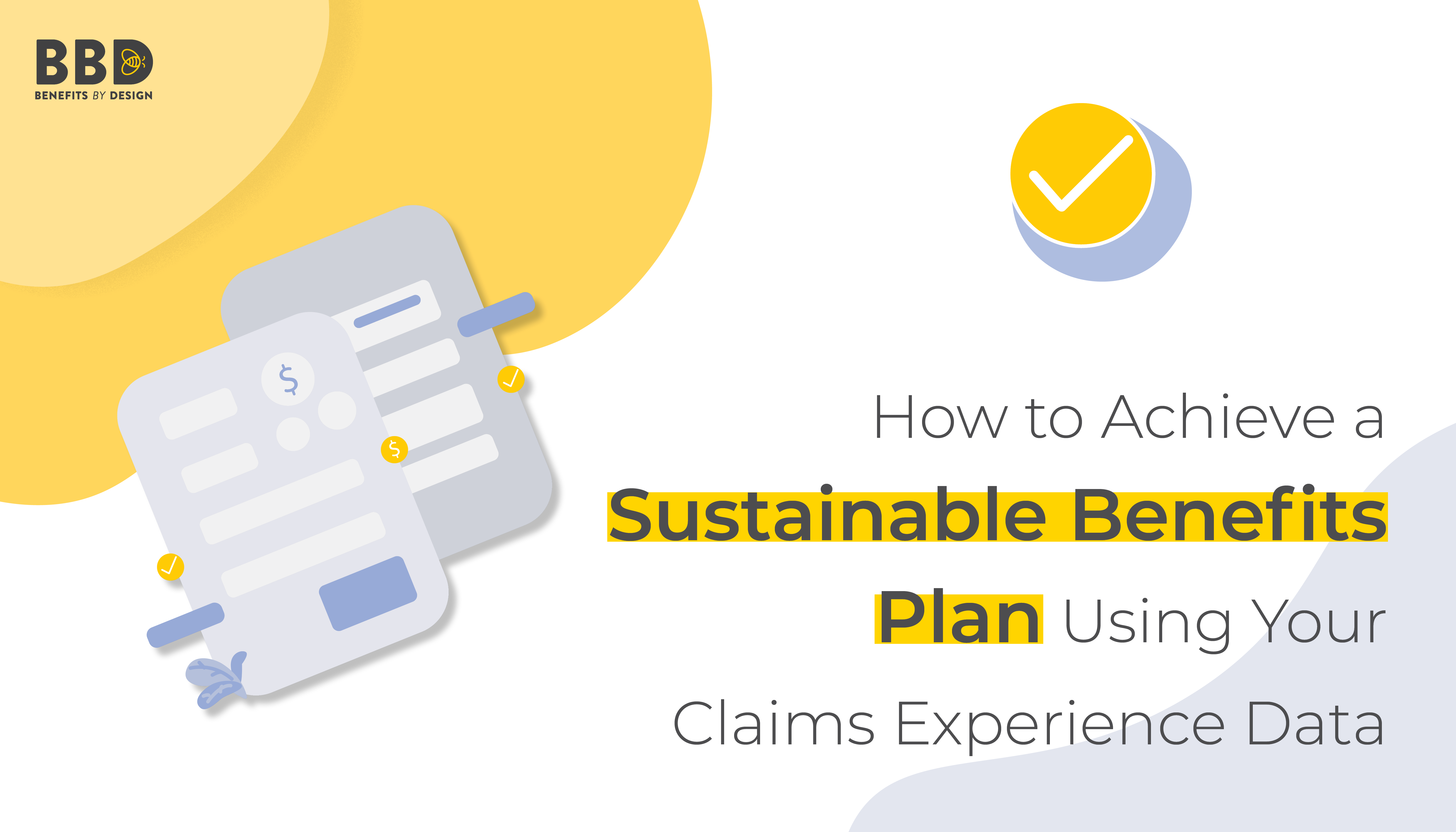 How to Achieve a Sustainable Benefits Plan Using Your Claims Experience Data