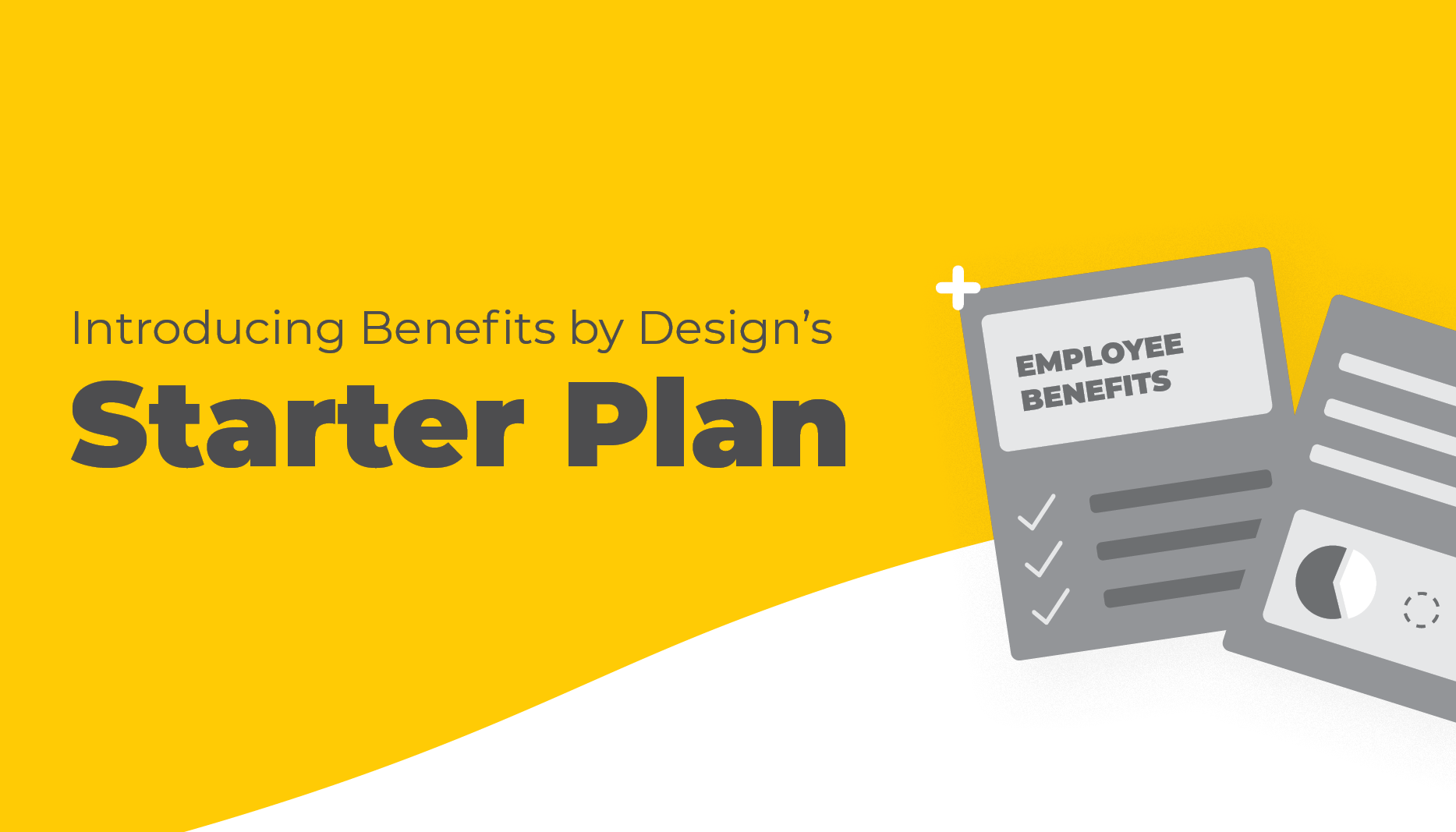 Introducing Benefits by Design's Starter Plan