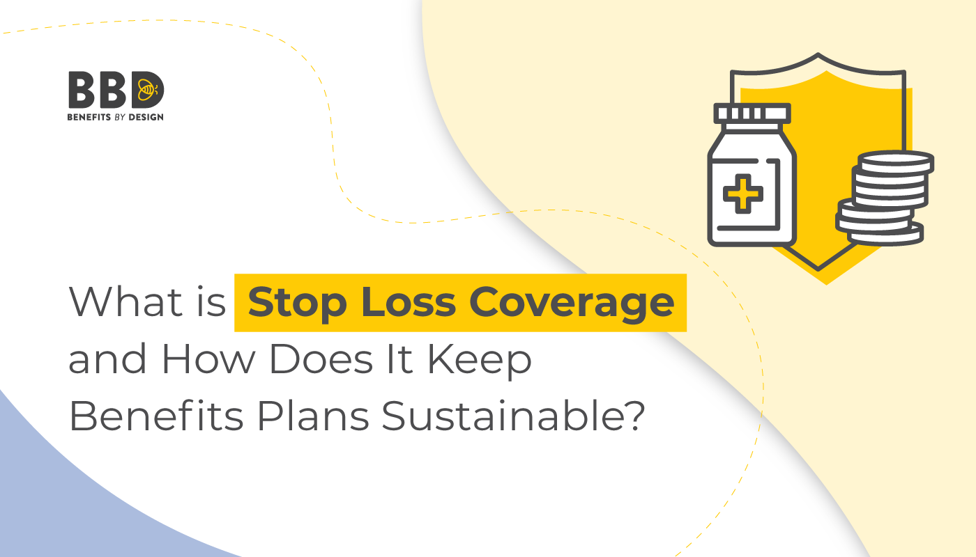 What is Stop Loss and How Does It Keep Benefits Plans Sustainable?