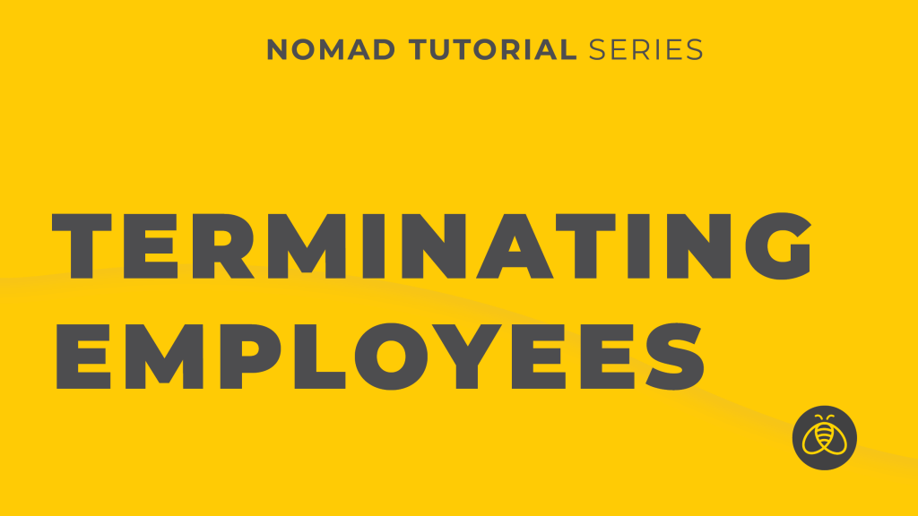 Terminating Employees Nomad Tutorial