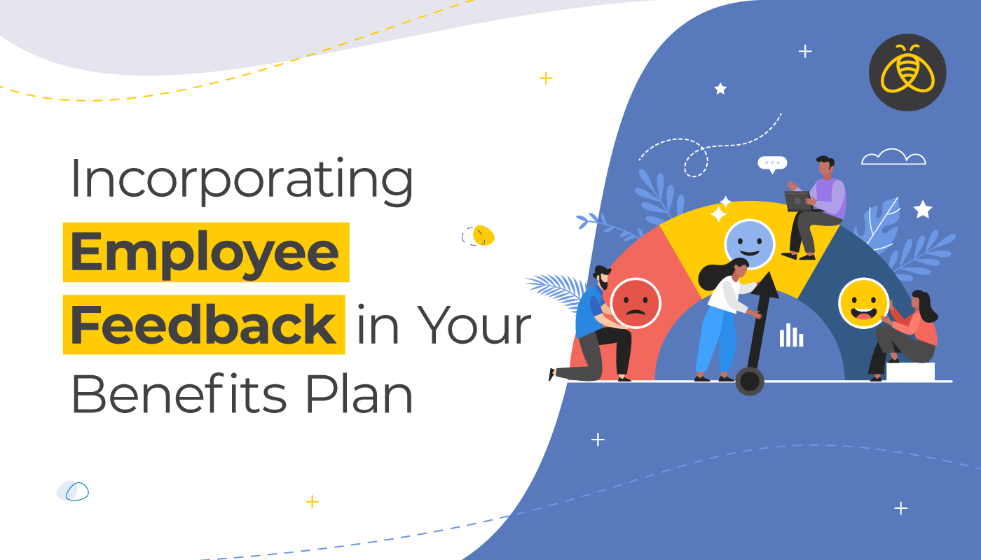 Incorporating Employee Feedback in Your Benefits Plan