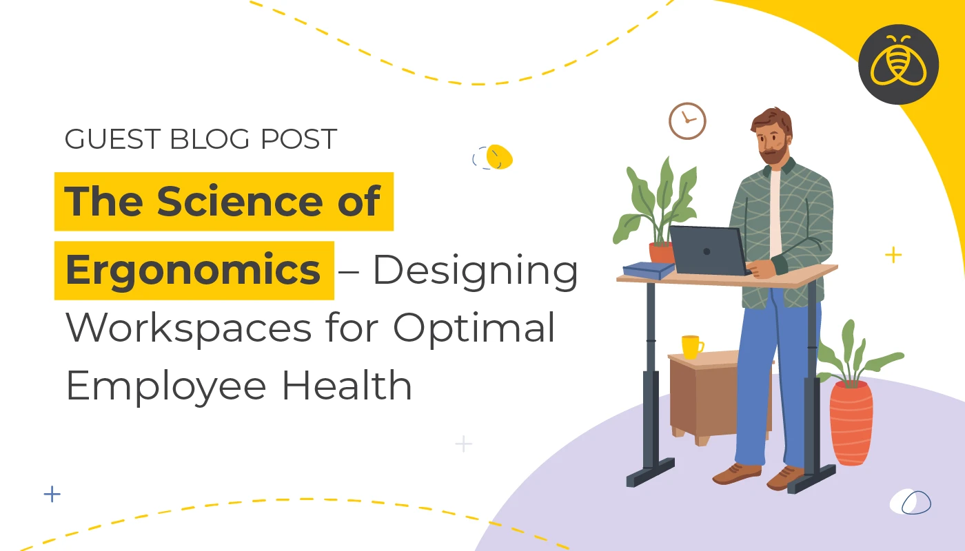 Text: The science of ergonomics – designing workspaces for optimal employee health. Image of man working at standup desk on a laptop, 2 plants a small table in background.