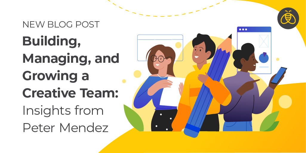 Text: Building, Managing, and Growing a Creative Team: Insights from Peter Mendez. Image of three employees holding office supplies.